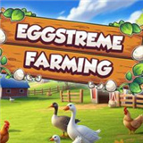 EggstremeFarming养鸡模拟器